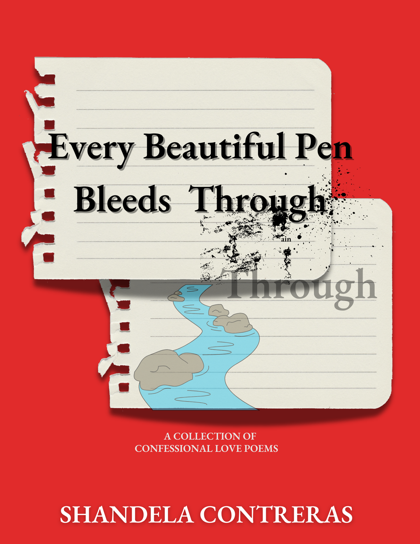 Every Beautiful Pen Bleeds Through